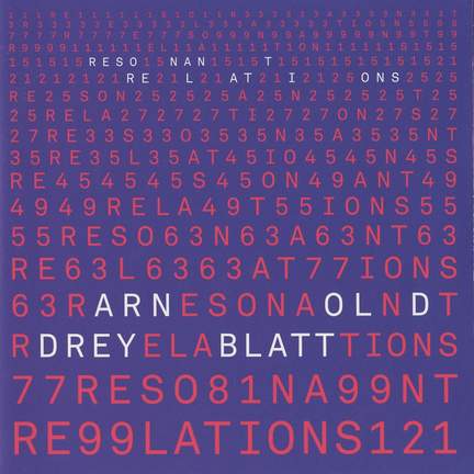 Arnold Dreyblatt: Resonant Relations