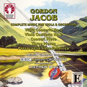 Gordon Jacob: Complete Music for Viola and Orchestra