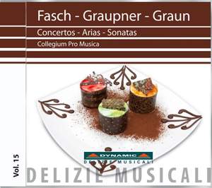 Fasch, Graupner & Graun: Concertos, Arias & Sonatas