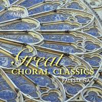 Great Choral Classics: Palestrina