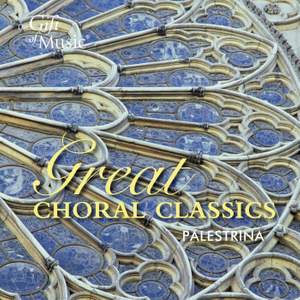 Great Choral Classics: Palestrina