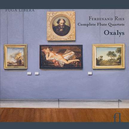 Ferdinand Ries: Complete Flute Quartets