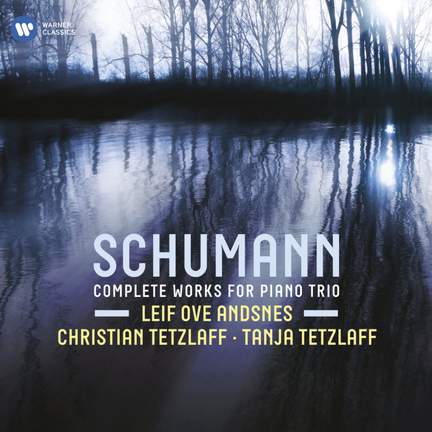 Schumann: Complete Piano Trios
