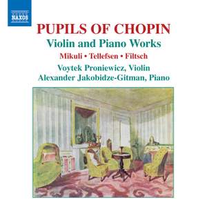 Pupils of Chopin: Violin and Piano Works