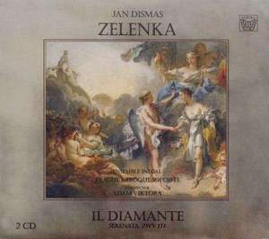 Zelenka: Il Diamante - Serenata, ZWV177