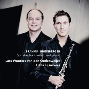 Brahms & Rheinberger: Sonatas for Clarinet and Piano