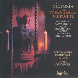 Victoria: Missa Trahe me post te & Motets