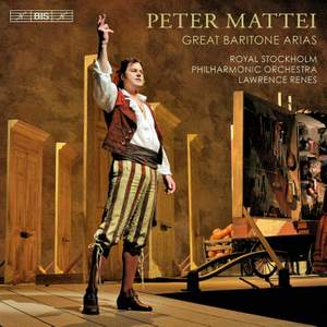 Peter Mattei: Great Baritone Arias