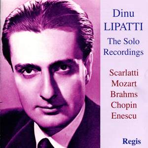 Dinu Lipatti: The Solo Recordings