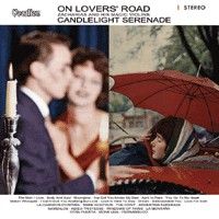 On Lovers' Road & Candlelight Serenade