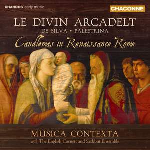 Le Divin Arcadelt: Candlemas in Renaissance Rome