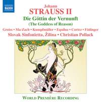 Strauss, J, II: Die Göttin der Vernunft (The Goddess of Reason)