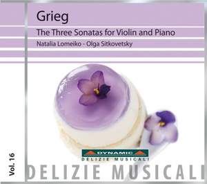 Grieg: Violin Sonatas Nos. 1-3, Op. 8, 13 & 45
