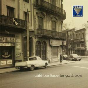Café Banlieu: Tango à Trois