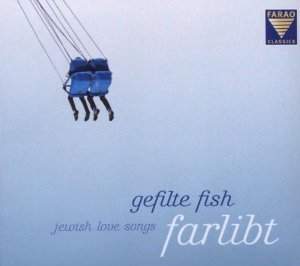 Farlibt: Jewish Love Songs