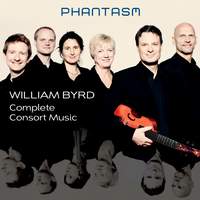 Byrd: Complete Consort Music