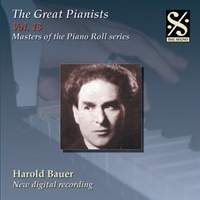 The Great Pianists Volume 13 - Harold Bauer
