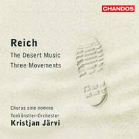 Reich: Three Movements & The Desert Music