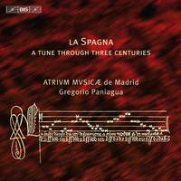 La Spagna: A Tune Through Three Centuries