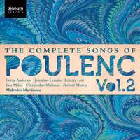 The Complete Songs of Francis Poulenc Volume 2
