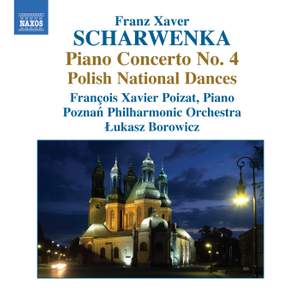 Franz Xaver Scharwenka: Piano Concerto No. 4 in F minor