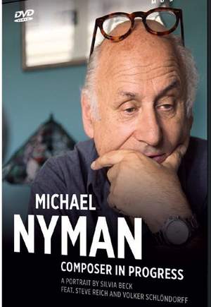 Michael Nyman: Composer In Progress