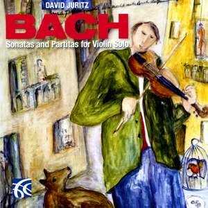 Bach, J S: Sonatas & Partitas for solo violin, BWV1001-1006