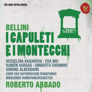 Bellini: I Capuleti e I Montecchi