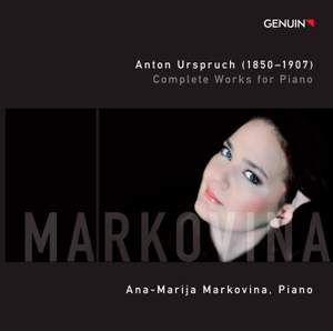 Anton Urspruch: Complete Works for Piano Volume 1
