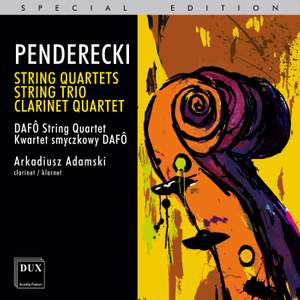 Penderecki: String Quartets, String Trio & Clarinet Quartet