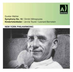 Mahler: Symphony No. 10 & Kindertotenlieder