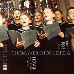 Thomanerchor Leipzig – The Great Bach Tradition