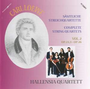 Carl Loewe: Complete String Quartets, Vol. 2