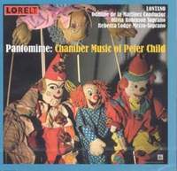 Pantomime: Chamber Music of Peter Child