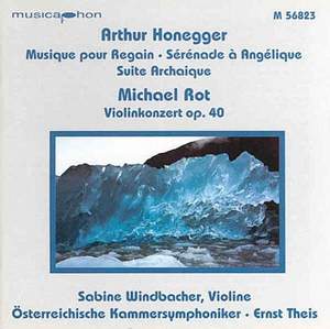Arthur Honegger and Michael Rot: Orchestral Works