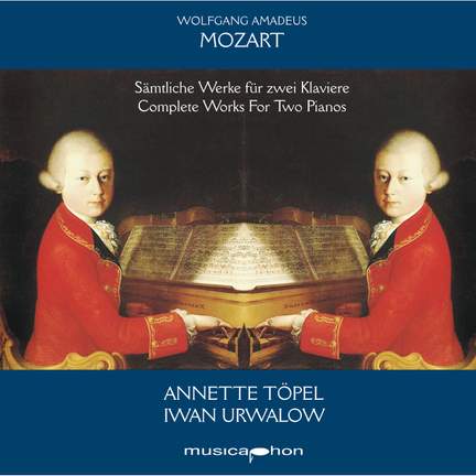Mozart: Complete Works for Two Pianos