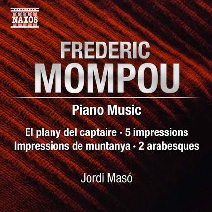 Mompou: Piano Music