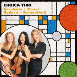 Eroica Trio play Gershwin, Ravel, Godard & Schoenfield
