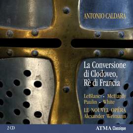 Caldara: La Conversione di Clodoveo, Re di Francia