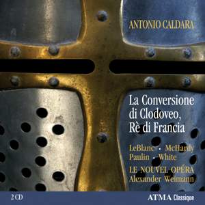 Caldara: La Conversione di Clodoveo, Re di Francia