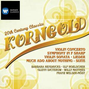 Korngold: Violin Concerto & Symphony in F sharp major