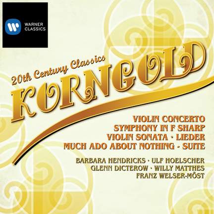Korngold: Violin Concerto & Symphony in F sharp major