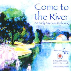 Come to the River: An Early American Gathering