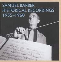 Samuel Barber: Historical Recordings 1935-1960