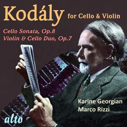 Kodály: Works for Cello and Violin