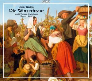 Nedbal: Die Winzerbraut (The Vineyard Bride)
