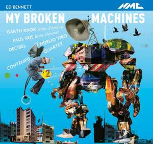Ed Bennett: My Broken Machines