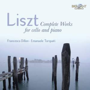 Liszt: Complete Works for Cello and Piano