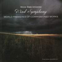 Wind Symphony: World Premieres of Commissioned Works