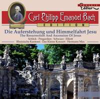 CPE Bach: The Resurrection and Ascension of Jesus